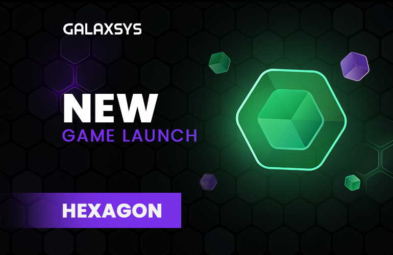 Galaxsys Launches the HEXAGON Game at SBC Summit Barcelona
