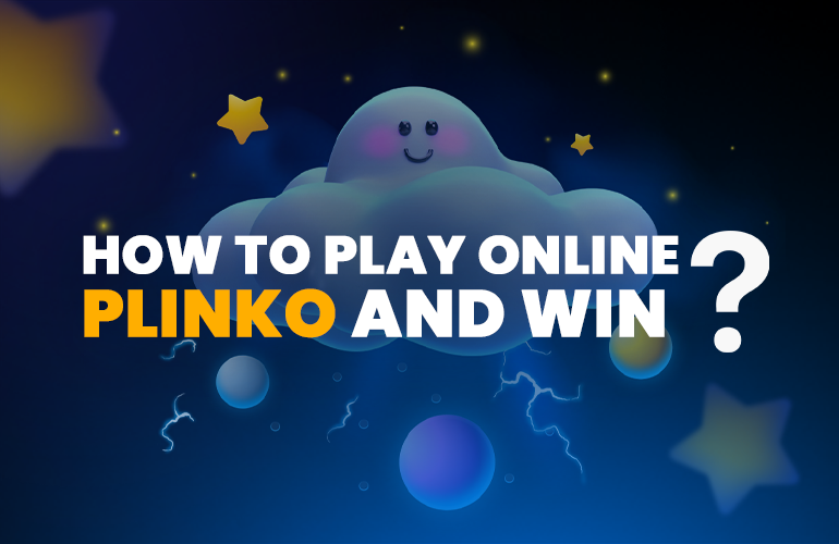 Guide on How to Win at Plinko: Tips and Tricks for the Online Game