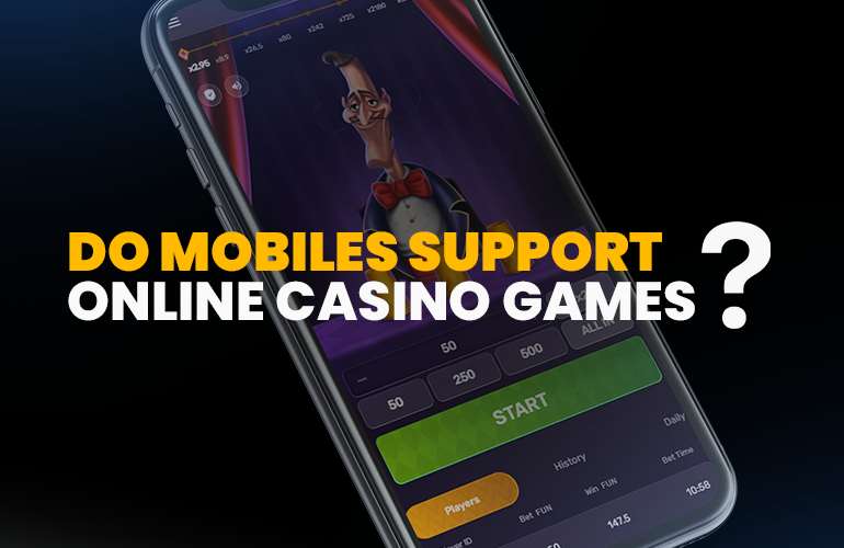 Do mobiles support online casino games? - The Popularity of Mobile Gaming