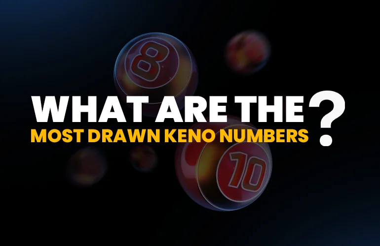 The Most Drawn Online Keno Numbers And Other Techniques For Winning