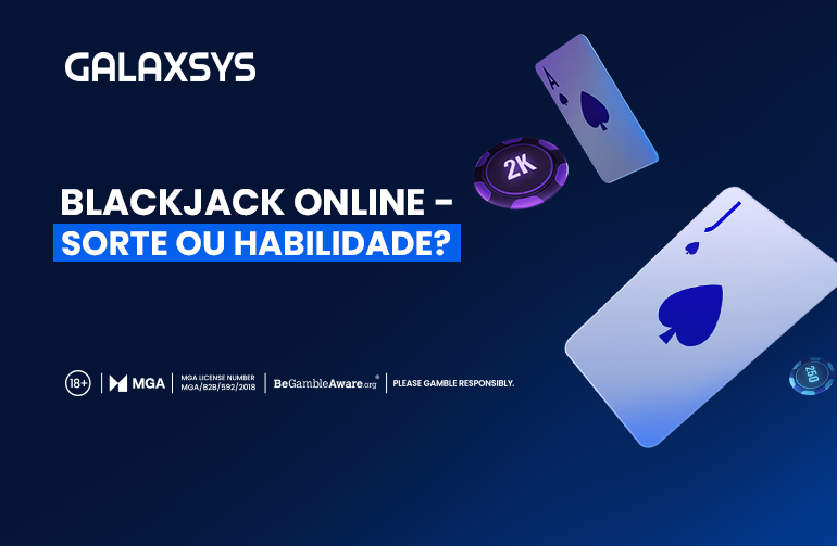 Blackjack Online - Sorte ou Habilidade?