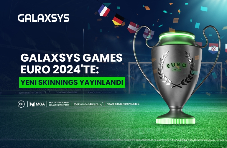 UEFA Euro 2024'ü Galaxsys ile kutlayın: Yeni Oyun Görünümleri Yayınlandı