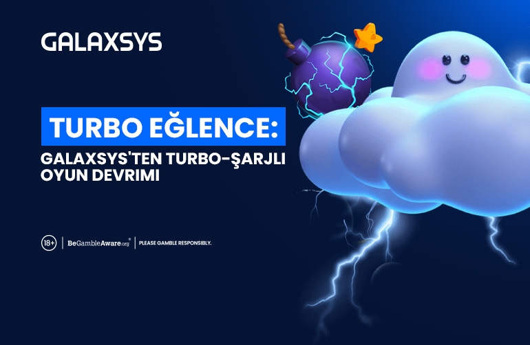 Turbo Eğlence: Galaxsys'ten Turbo-Şarjlı Oyun Devrimi