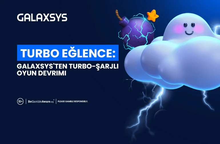 Turbo Eğlence: Galaxsys'ten Turbo-Şarjlı Oyun Devrimi