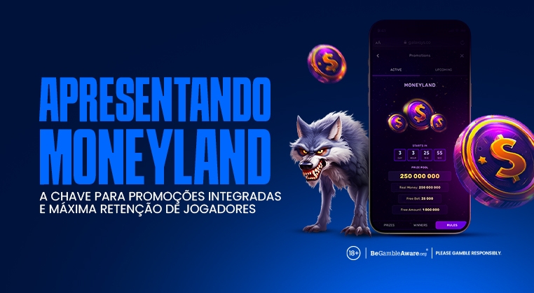Galaxsys lança MoneyLand – uma nova ferramenta interna de promoção para um envolvimento perfeito dos jogadores