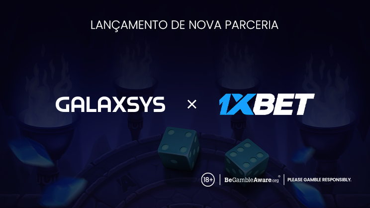 Galaxsys anuncia parceria estratégica com a 1xBet