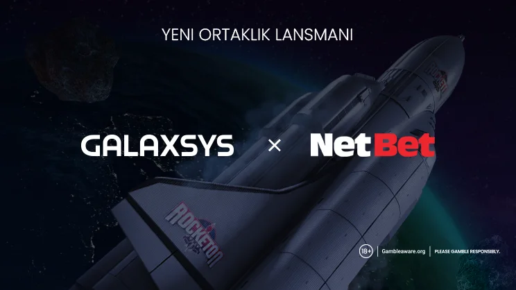 Galaxsys, NetBet ile Yeni Ortaklığıyla Küresel Erişimini Genişletiyor