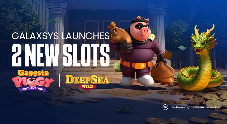 Galaxsys Expands Slot Portfolio with Gangsta Piggy and Deep Sea Wild