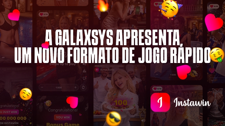 Galaxsys apresenta Instawin, um novo formato de jogo rápido baseado em deslizar a tela